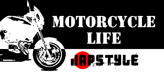 【MOTORCYCLE LIFE】JAPSTYLE